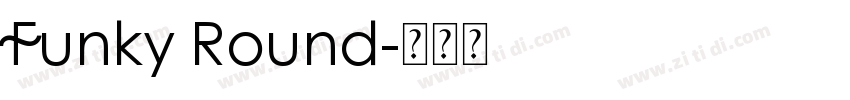 Funky Round字体转换